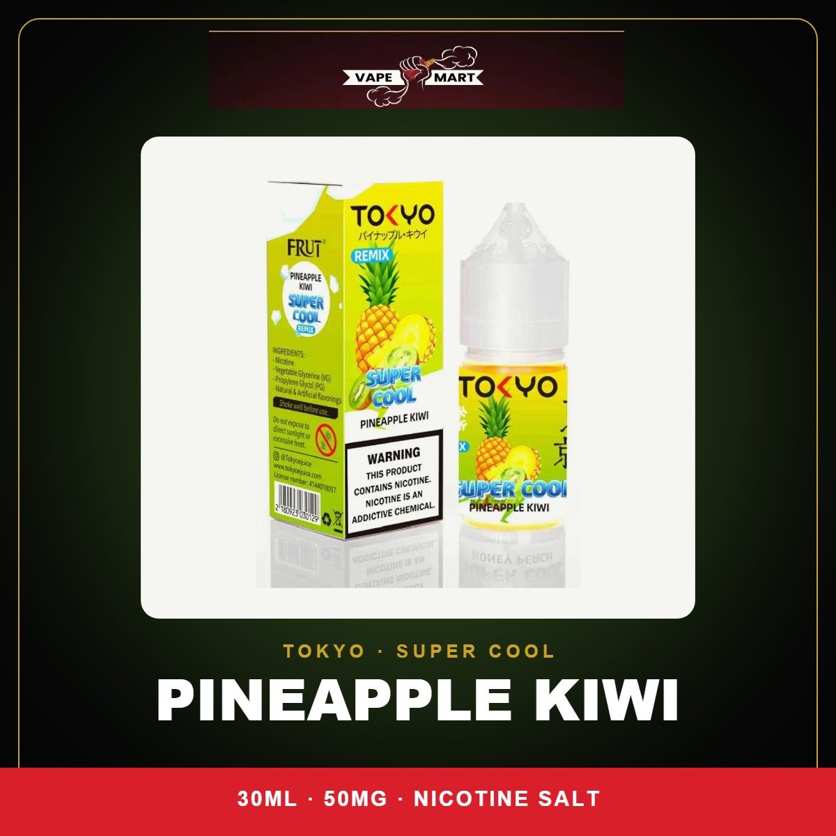 Tokyo Super Cool Pineapple Kiwi 30ml Saltnic 50mg box and bottle