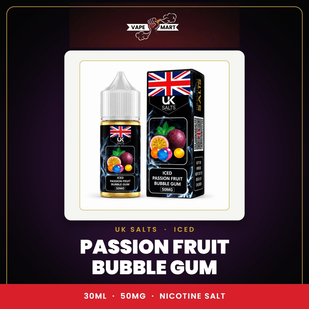 UK Salts Iced Passion Fruit Bubble Gum 30ML nicotine salt e-liquid, 50MG, Best Vape Mart